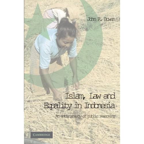 Islam, Law, and Equality in Indonesia: An Anthropology of Public Reasoning