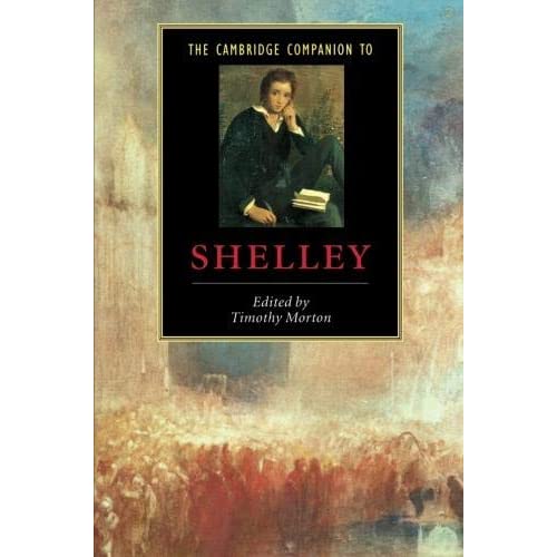 The Cambridge Companion to Shelley (Cambridge Companions to Literature)