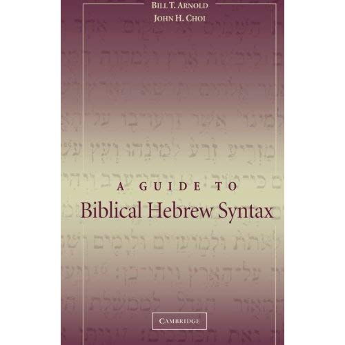 A Guide to Biblical Hebrew Syntax