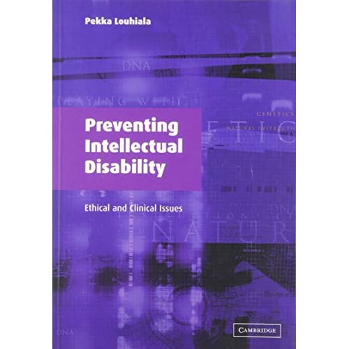 Preventing Intellectual Disability: Ethical and Clinical Issues