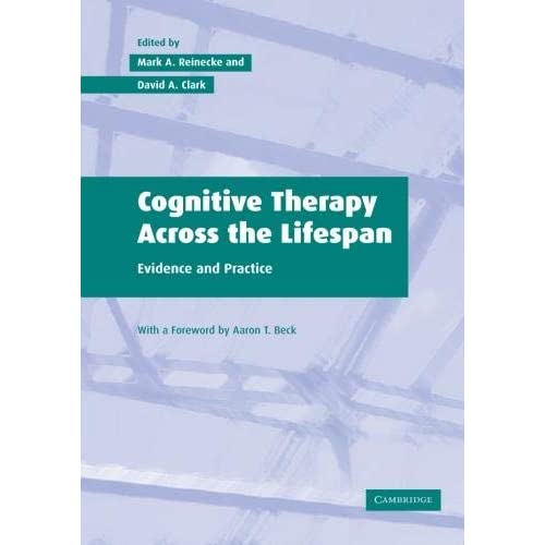 Cognitive Therapy Across the Lifespan: Evidence and Practice