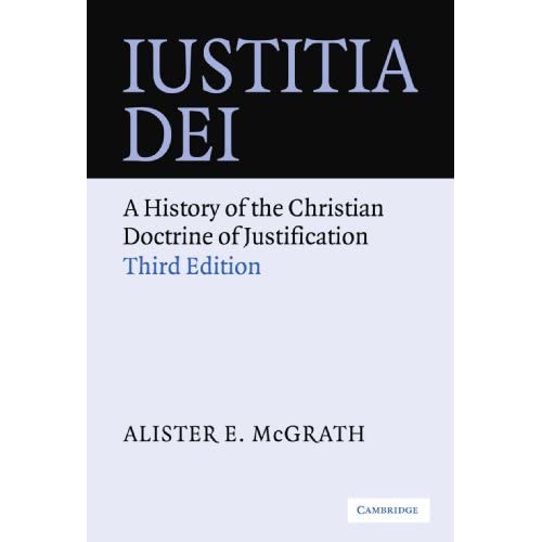 Iustitia Dei: A History of the Christian Doctrine of Justification, Third Edition