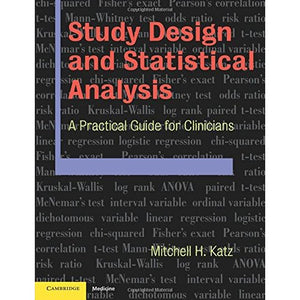 Study Design and Statistical Analysis: A Practical Guide for Clinicians