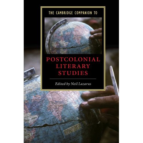 The Cambridge Companion to Postcolonial Literary Studies (Cambridge Companions to Literature)
