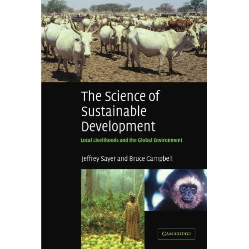 The Science of Sustainable Development: Local Livelihoods and the Global Environment (Biological Conservation, Restoration & Sustainability S)