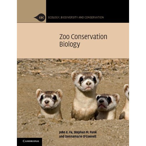 Zoo Conservation Biology (Ecology, Biodiversity and Conservation)