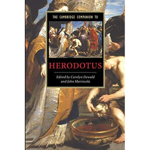 The Cambridge Companion to Herodotus (Cambridge Companions to Literature)