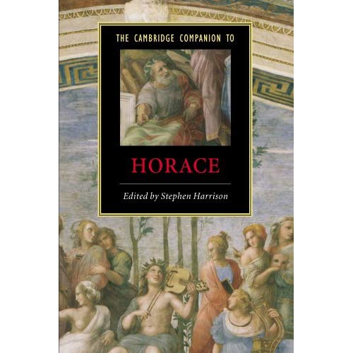 The Cambridge Companion to Horace (Cambridge Companions to Literature)