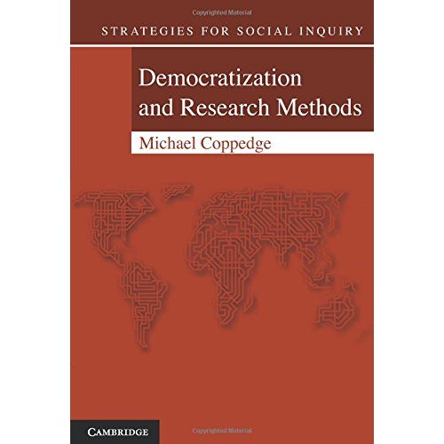 Democratization and Research Methods: The Methodology of Comparative Politics (Strategies for Social Inquiry)
