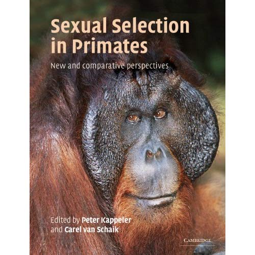 Sexual Selection in Primates: New and Comparative Perspectives
