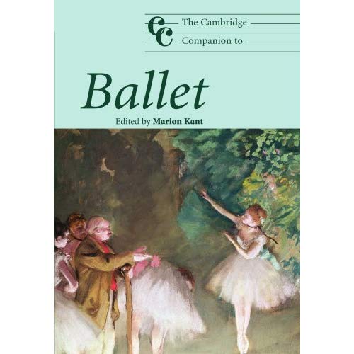 The Cambridge Companion to Ballet (Cambridge Companions to Music)