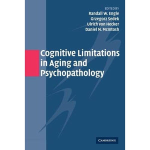 Cognitive Limitations in Aging and Psychopathology