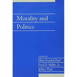 Morality and Politics: Volume 21, Part 1: v. 21 (Social Philosophy and Policy)