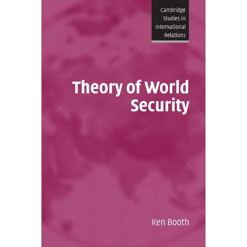 Theory Of World Security: 105 (Cambridge Studies in International Relations)