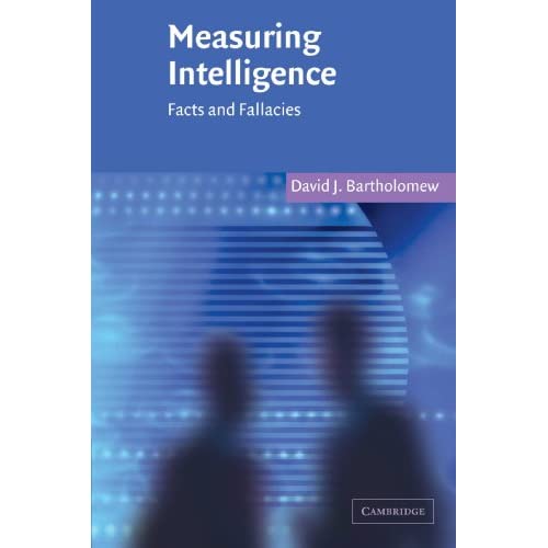 Measuring Intelligence: Facts and Fallacies