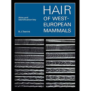 Hair of West European Mammals: Atlas and Identification Key