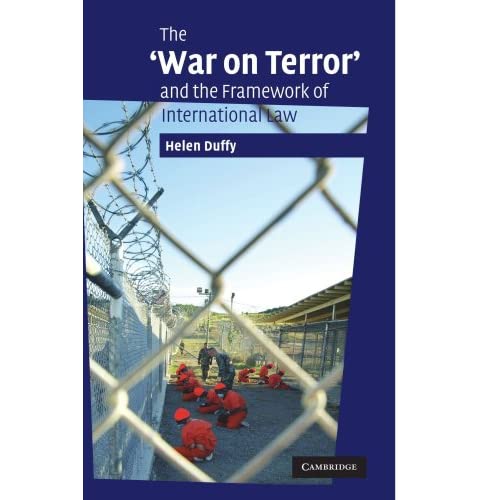 The 'War on Terror' and the Framework of International Law