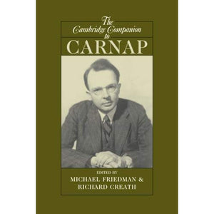 The Cambridge Companion to Carnap (Cambridge Companions to Philosophy)