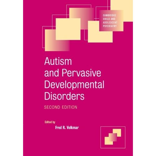 Autism and Pervasive Developmental Disorders (Cambridge Child and Adolescent Psychiatry)