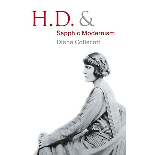 H.D. and Sapphic Modernism 19101950