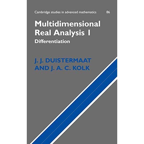 Multidimensional Real Analysis 2 Volume Hardback Set: Multidimensional Real Analysis I: Differentiation Vol 1 (Cambridge Studies in Advanced Mathematics)