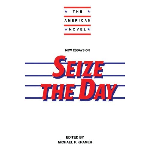 New Essays on Seize the Day (The American Novel)