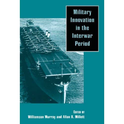 Military Innovation in the Interwar Period
