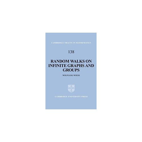 Random Walks on Infinite Graphs and Groups: 138 (Cambridge Tracts in Mathematics, Series Number 138)