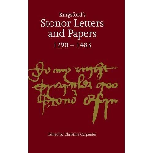 Kingsford's Stonor Letters and Papers 1290ÔÇô1483 (Camden Classic Reprints)