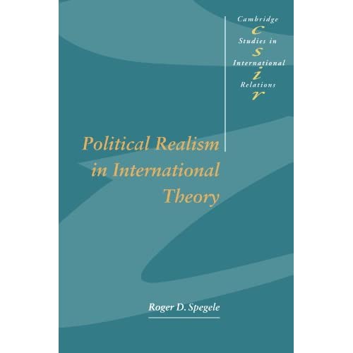 Political Realism in International Theory: 47 (Cambridge Studies in International Relations, Series Number 47)