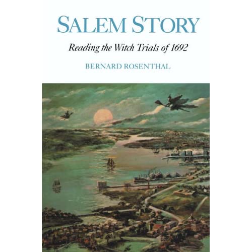 Salem Story: Reading the Witch Trials of 1692: 73 (Cambridge Studies in American Literature and Culture, Series Number 73)