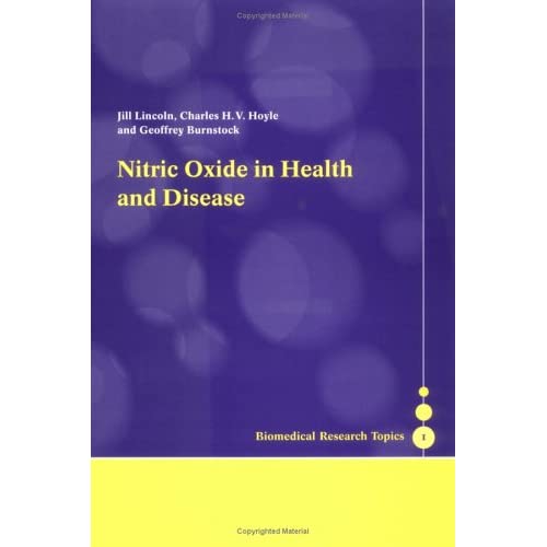 Nitric Oxide in Health and Disease: 0001 (Biomedical Research Topics)