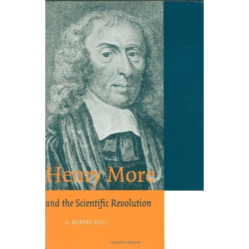 Henry More: and the Scientific Revolution (Cambridge Science Biographies)