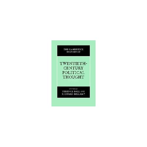 The Cambridge History of Twentieth-Century Political Thought (The Cambridge History of Political Thought)