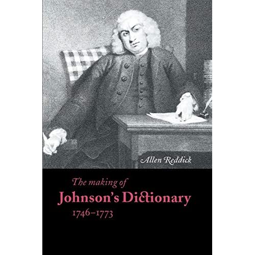 Making of Johnson's Dictionary 2ed (Cambridge Studies in Publishing and Printing History)