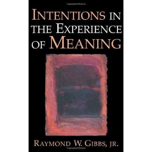 Intentions in the Experience of Meaning