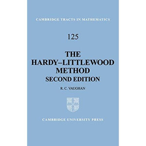 The Hardy-Littlewood Method: 125 (Cambridge Tracts in Mathematics, Series Number 125)