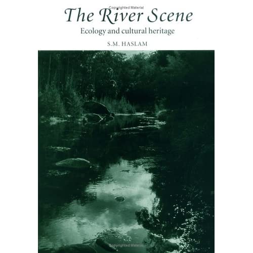 The River Scene: Ecology and Cultural Heritage