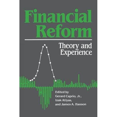 Financial Reform: Theory and Experience