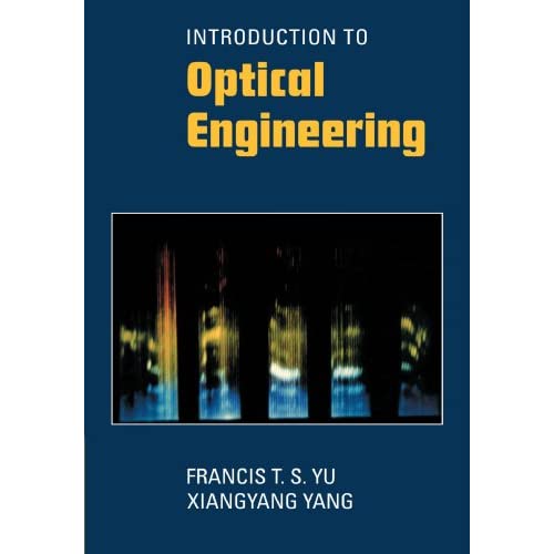 Introduction to Optical Engineering