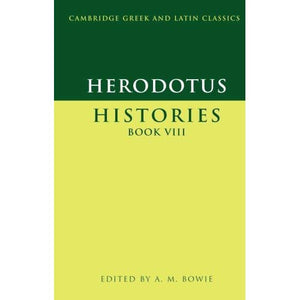 Herodotus: Histories Book Viii: Bk. 8 (Cambridge Greek and Latin Classics)