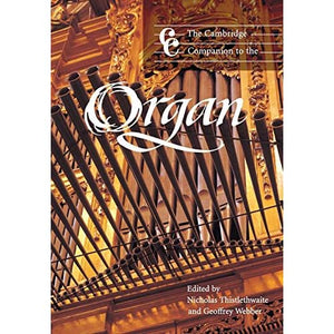 The Cambridge Companion to the Organ (Cambridge Companions to Music)