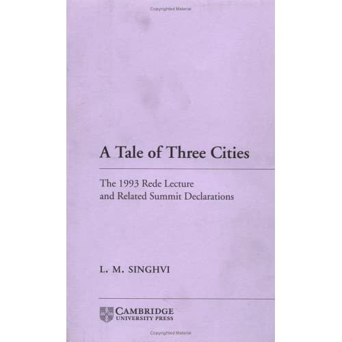 Tale of Three Cities: Rede Lecture: The 1993 Rede Lecture and Related Summit Declarations