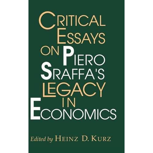 Critical Essays on Piero Sraffa's Legacy in Economics