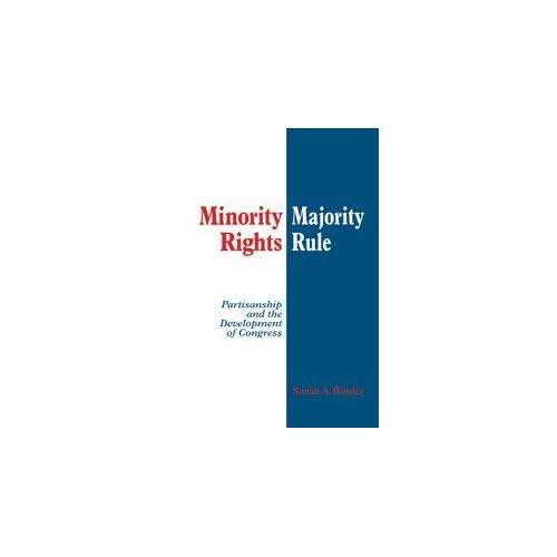 Minority Rights, Majority Rule: Partisanship and the Development of Congress