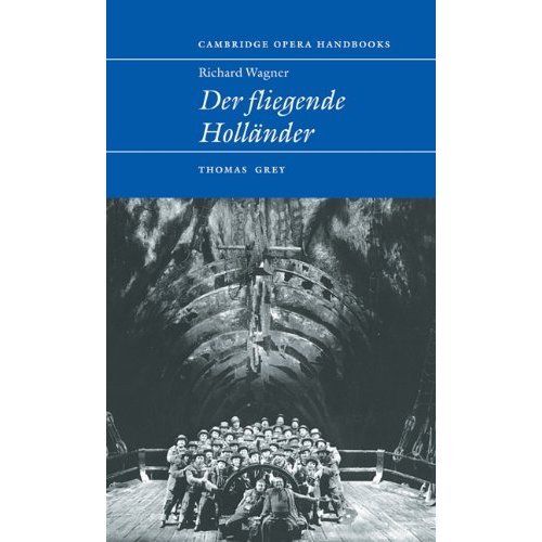 Richard Wagner: Der Fliegende Holländer (Cambridge Opera Handbooks)