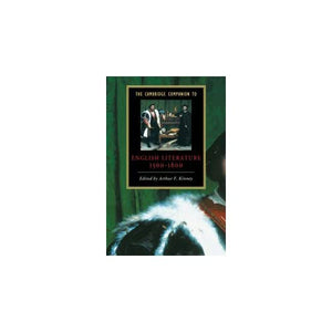The Cambridge Companion to English Literature, 1500–1600 (Cambridge Companions to Literature)