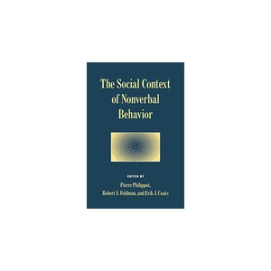 The Social Context of Nonverbal Behavior (Studies in Emotion and Social Interaction)