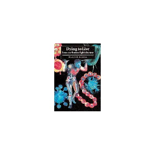 Dying to Live: How our Bodies Fight Disease