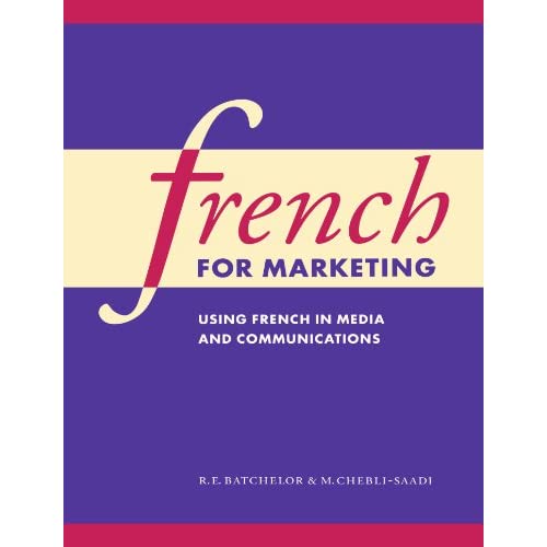 French for Marketing: Using French in Media and Communications